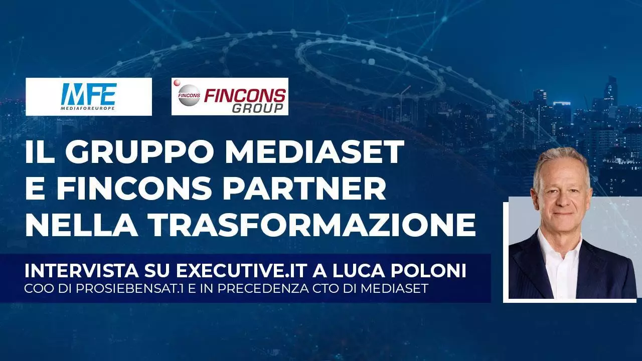 La partnership tra Fincons e Mediaset su Executive.IT